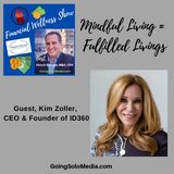 Mindful Living = Fulfilled Livings - Guest, Kim Zoller