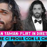Can Yaman, Il Flirt In Diretta: L'Attore Ci Prova Con Francesca Chillemi!