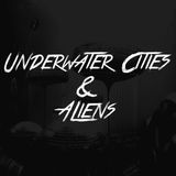Underwater Cities & Aliens