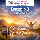 T2 Episodio 3.- Nuevo Comienzo