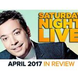 Saturday Night Live | April 2017 in Review