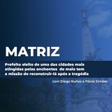 Prefeito eleito de uma das cidades mais atingidas pelas enchentes maio tem a missão de reconstruir a cidade após a tragédia