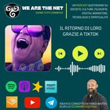 Il ritorno di "LORO" grazie a TikTok