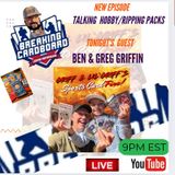 Breaking Cardboard E4 w/ Greg & Ben Griffin "Father & Son Collecting"