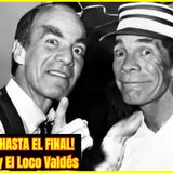 ⭐️La VERDADERA RELACIÓN entre DON RAMÓN y LOCO VALDÉS⭐️