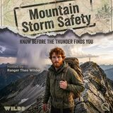 Mountain Storm Safety - Nowhere to Hide: The Exposed Ridge Survival Protocol