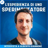 L'esperienza di uno Sperimentatore - Intervista con Alberto Giannone