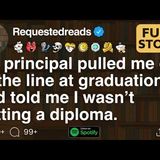 My principal pulled me out of the line at graduation [FULL STORY](M4A_128K)