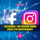 Facebook e Instagram Down: Cosa Sta Succedendo? 