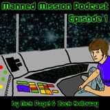 Manned Mission Podcast, Ep. 1