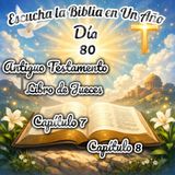 Escucha la Biblia en un año - Día 80