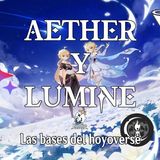 Episodio #1: Lumine y Aether; las bases de hoyoverse