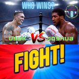 Ep.8.2: Anthony Joshua vs. Oleksandr Usyk, Who Wins?
