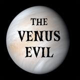 The Venus Evil