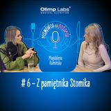 Z pamiętnika Stomika #6 #podcast