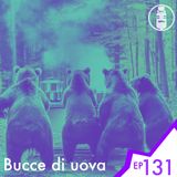 Ep.131 - Bucce di uova