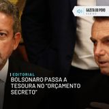 Editorial: Bolsonaro passa a tesoura no “orçamento secreto”