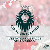 L'estate a due facce del Liverpool (Con Giorgio Capodaglio)
