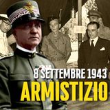 8 Settembre 1943 - L'Armistizio Di Badoglio