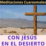 Meditaciones Cuaresmales 3. Jueves después de Ceniza