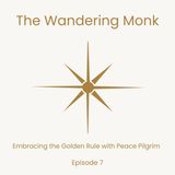 Embracing the Golden Rule with Peace Pilgrim