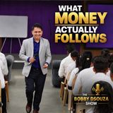 What Money Actually Follows (Not What You Think)