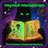 The Book that Can't Be Read (Bizarre Illustrations & Secret Texts): Voynich Manuscript - The World’s Greatest Unsolved Mystery