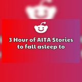3 Hours of AITA Drama | Best Reddit Stories Compilation - Reddit Family