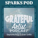 Sparks Pod by The Grateful Artist Podcast- Don’t Be A B!tch!