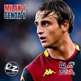 Milan-Genoa 1-1 (ep #161)