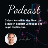 Gideon Korrell on the Fine Line Between Explicit Language and Legal Implication