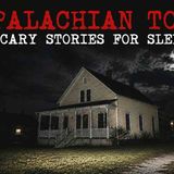 True Creepy _ Real Appalachian Town Trail Stories That Will Keep you Up All Night (Episode 44