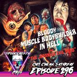 Cult Cinema Saturday: Bloody Muscle Body Builder In Hell a.k.a. Japanese Evil Dead (Ep. 296)