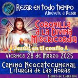 CORONILLA A LA DIVINA MISERICORDIA DE HOY.  VIERNES 28 DE  MARZO 2025. 🙏 REZAR EN TODO TIEMPO.   