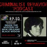 Secrets and Shadows: Inside the Mystery of New Orleans' Black Widow-Episode 50