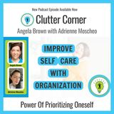 Improve Self Care with Organization with Adrienne Moscheo