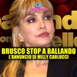 Brusco Stop a Ballando Con Le Stelle: L'Annuncio di Milly Carlucci!