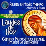 LAUDES DEL DIA DE HOY ✟ JUEVES 12 DE SEPTIEMBRE 2024 ✟ Camino Neocatecumenal ✟ Liturgia de las Horas