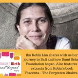 Interview with Ibu Robin Lim; Healthy Birth Healthy Earth