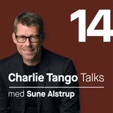 14 Charlie Tango talk med Sune Alstrup