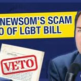 Don’t Trust Gavin Newsom for Vetoing Just One Bad Bill