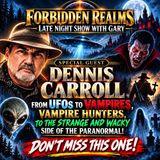 Werewolves Vampires & UFOs Dr. Dennis Carroll