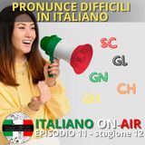 Pronuncia Italiana: C, G e i suoni "nascosti" delle consonanti