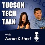 TTech Talk: Technology and Beauty in Tucson, Ep9