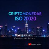 Criptomonedas ISO 20020 Las Finanzas del futuro