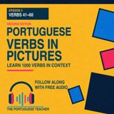Portuguese Verbs in Pictures — Episode 3: Verbs 41–60