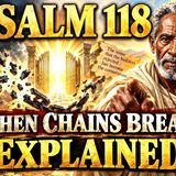 What Psalm 118 Actually Means and Why It Will Change How You Face Tomorrow