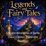 Life and Adventures of Santa Claus Version 3 Dramatic Reading - L Frank Baum