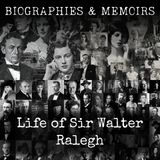 28 - Life of Sir Walter Ralegh by Louise Creighton