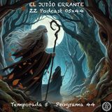 EL JUDÍO ERRANTE | LuisBermejo.com 05x44